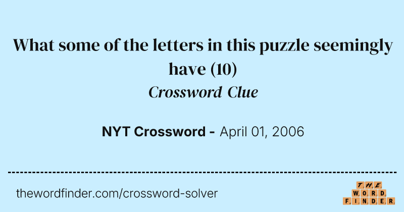 What some of the letters in this puzzle seemingly have crossword clue image