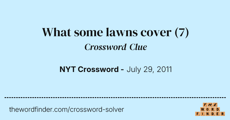 What some lawns cover crossword clue image