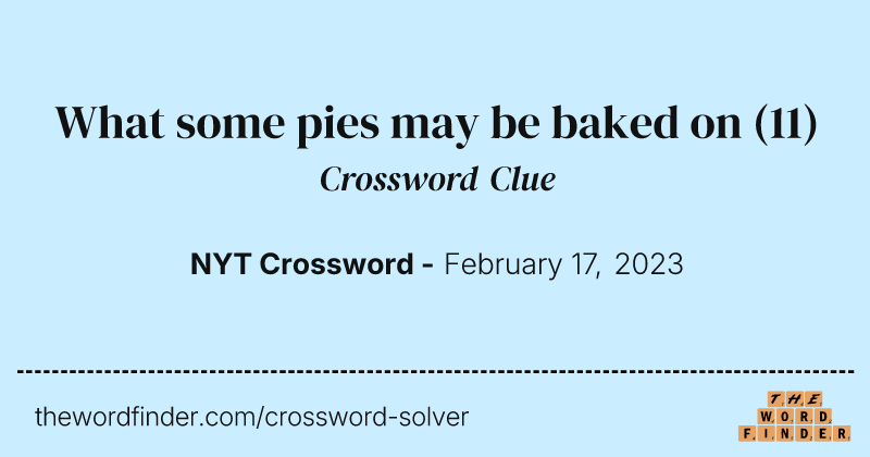 What some pies may be baked on crossword clue image