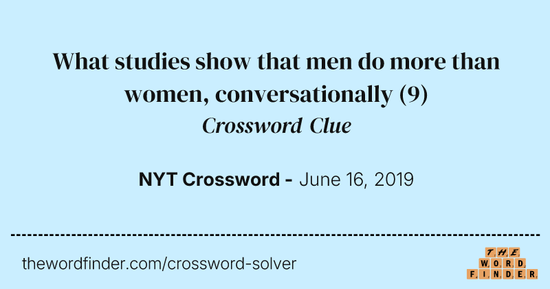 What studies show that men do more than women, conversationally crossword clue image