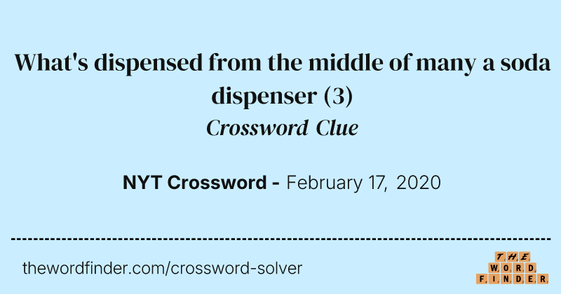 What's dispensed from the middle of many a soda dispenser crossword clue image