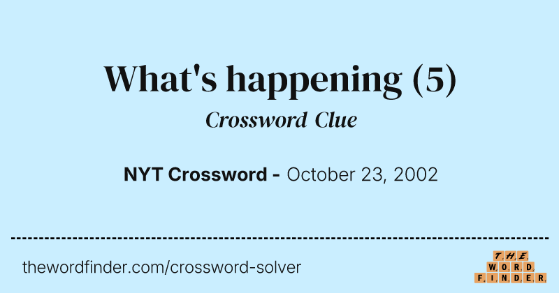 What's happening crossword clue image