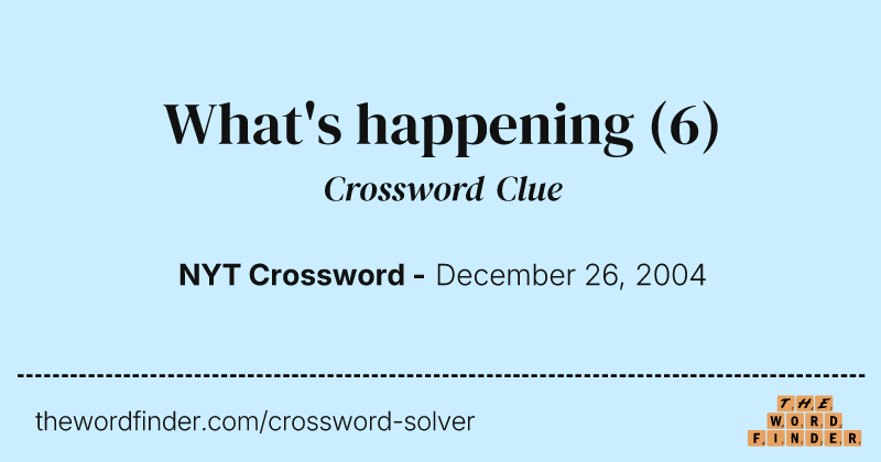 What's happening crossword clue image