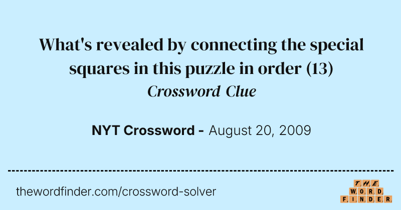 What's revealed by connecting the special squares in this puzzle in order crossword clue image