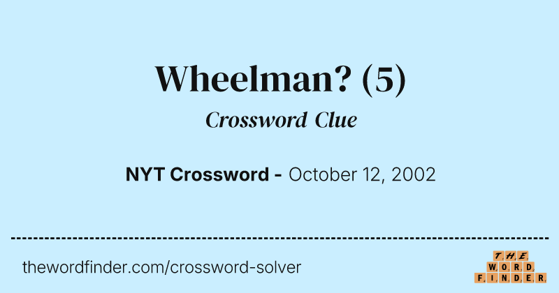 Wheelman? crossword clue image