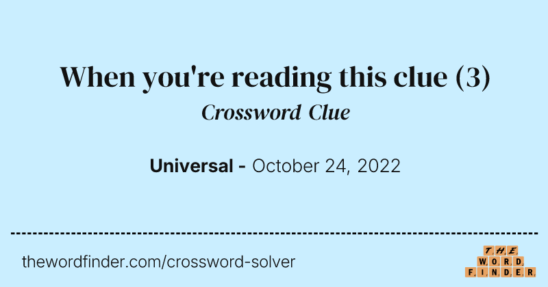 When you're reading this clue crossword clue image