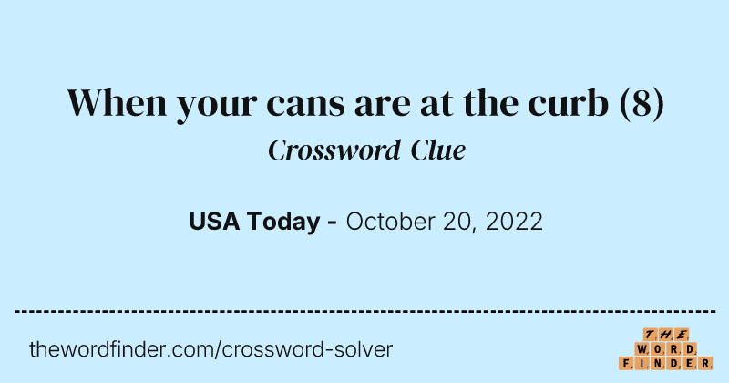 When your cans are at the curb crossword clue image