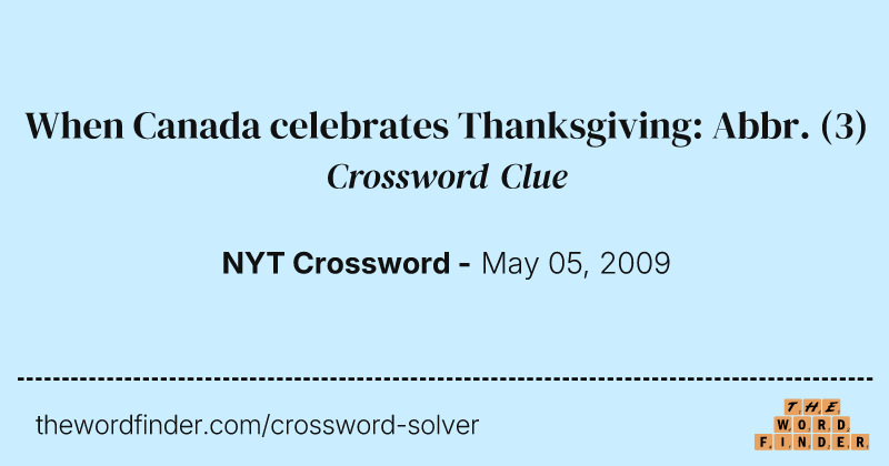 When Canada celebrates Thanksgiving: Abbr. crossword clue image