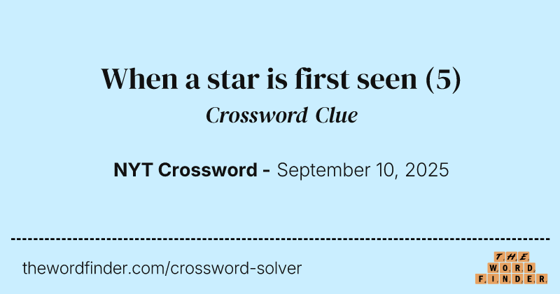 When a star is first seen crossword clue image
