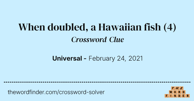 When doubled, a Hawaiian fish crossword clue image