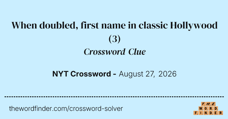 When doubled, first name in classic Hollywood crossword clue image