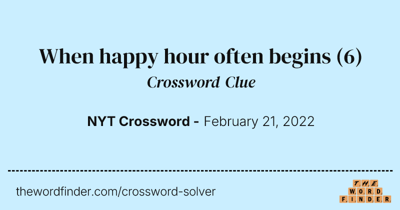 When happy hour often begins crossword clue image
