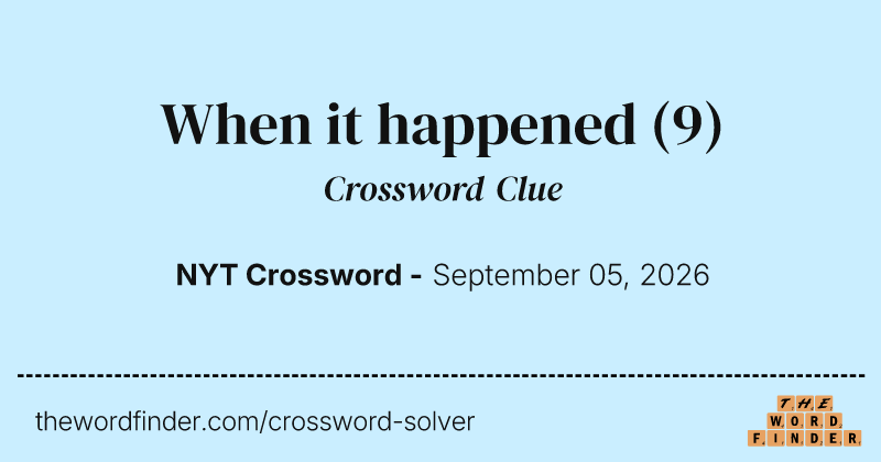 When it happened crossword clue image