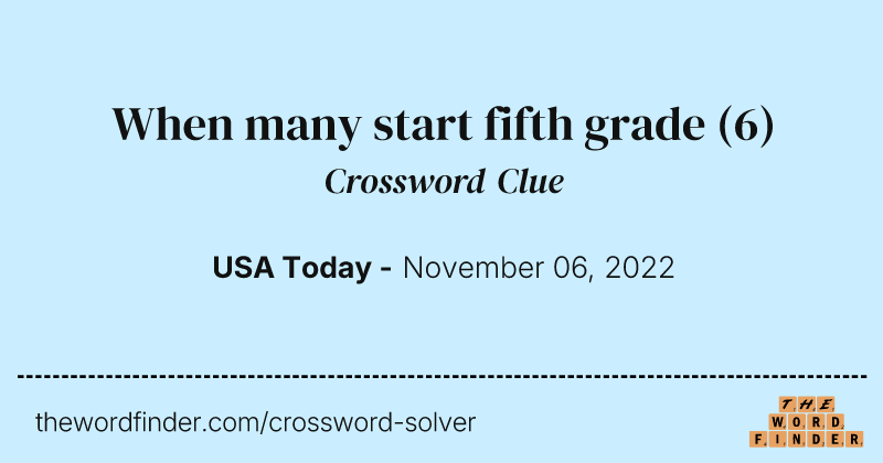 When many start fifth grade crossword clue image