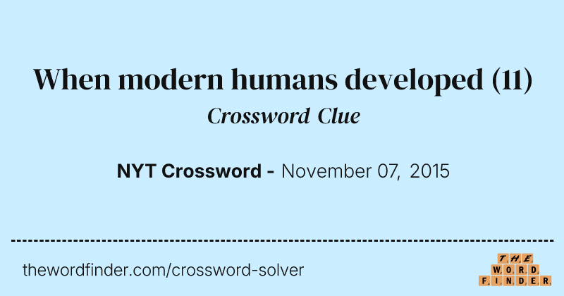 When modern humans developed crossword clue image