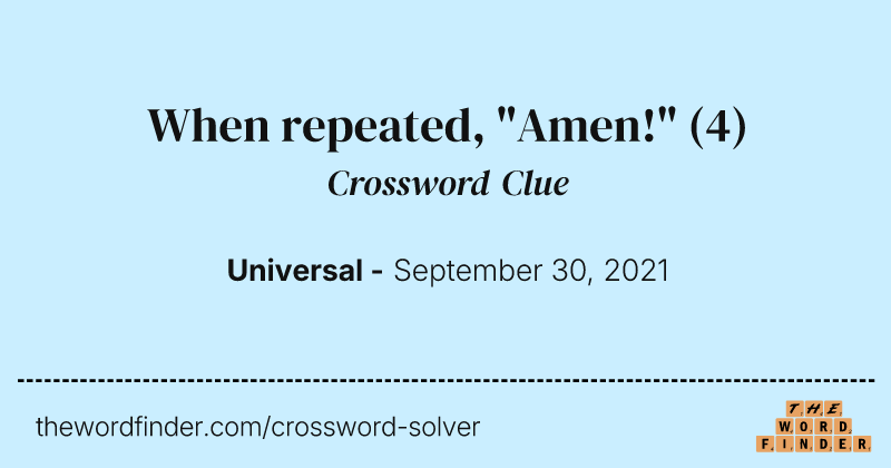 When repeated, "Amen!" crossword clue image