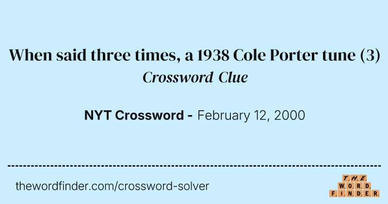 When said three times, a 1938 Cole Porter tune crossword clue image