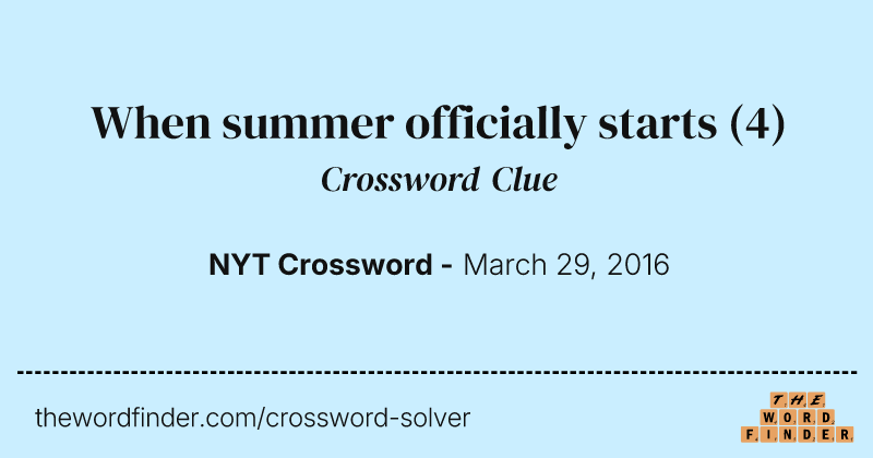 When summer officially starts crossword clue image