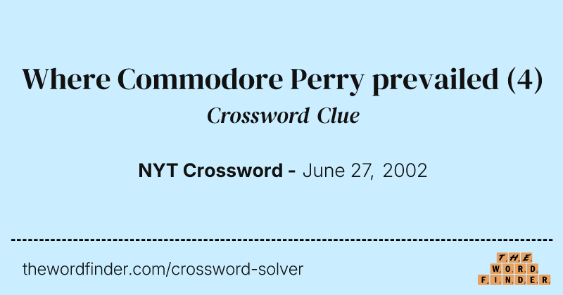 Where Commodore Perry prevailed crossword clue image