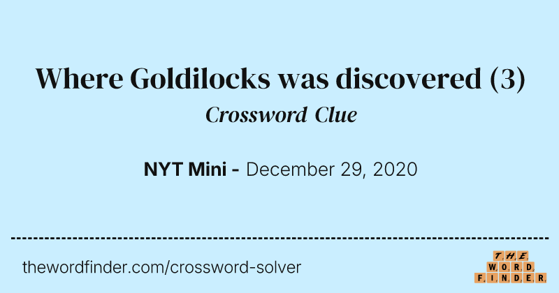 Where Goldilocks was discovered crossword clue image
