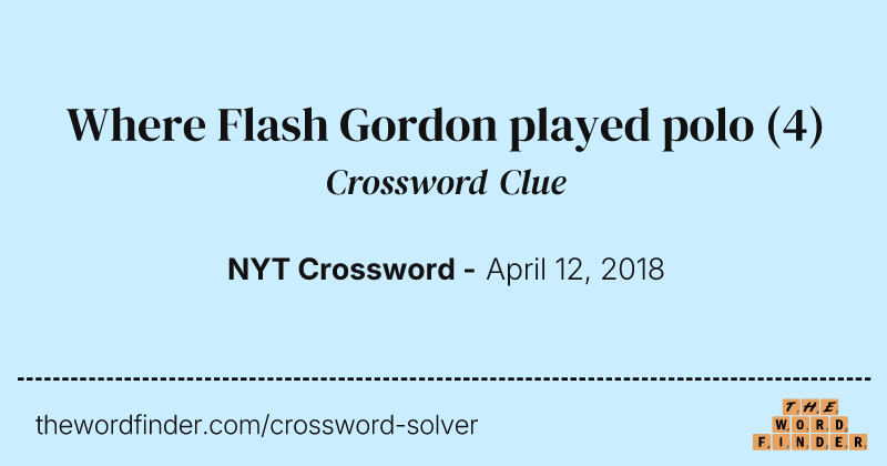Where Flash Gordon played polo crossword clue image
