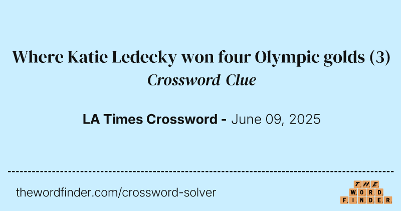 Where Katie Ledecky won four Olympic golds crossword clue image