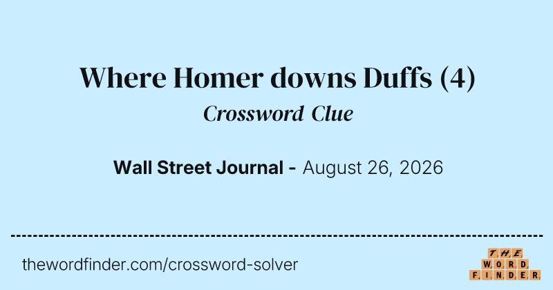 Where Homer downs Duffs crossword clue image