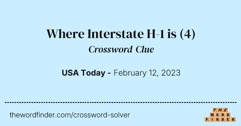 Where Interstate H-1 is crossword clue image