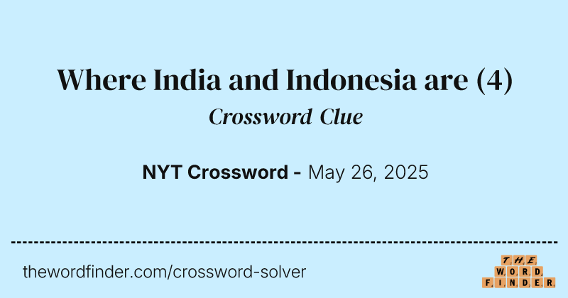 Where India and Indonesia are crossword clue image