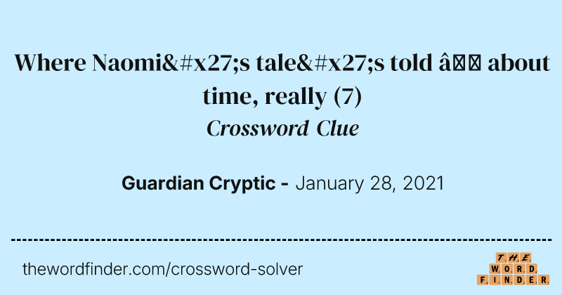 Where Naomi's tale's told — about time, really crossword clue image