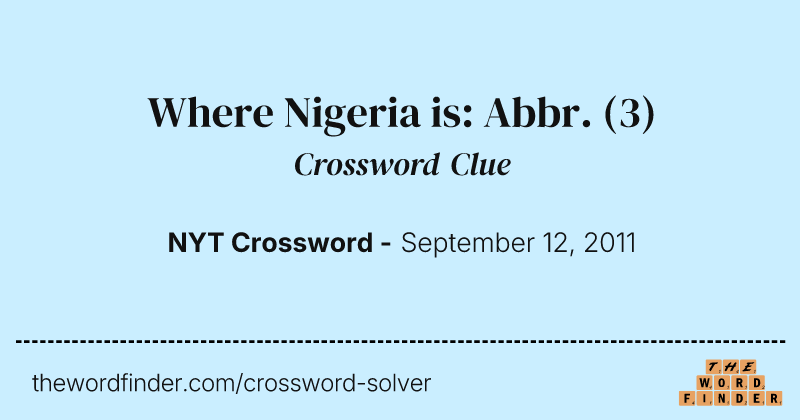 Where Nigeria is: Abbr. crossword clue image