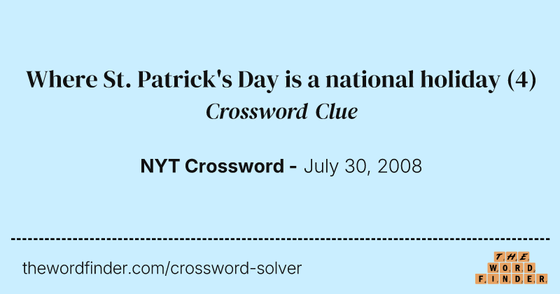 Where St. Patrick's Day is a national holiday crossword clue image
