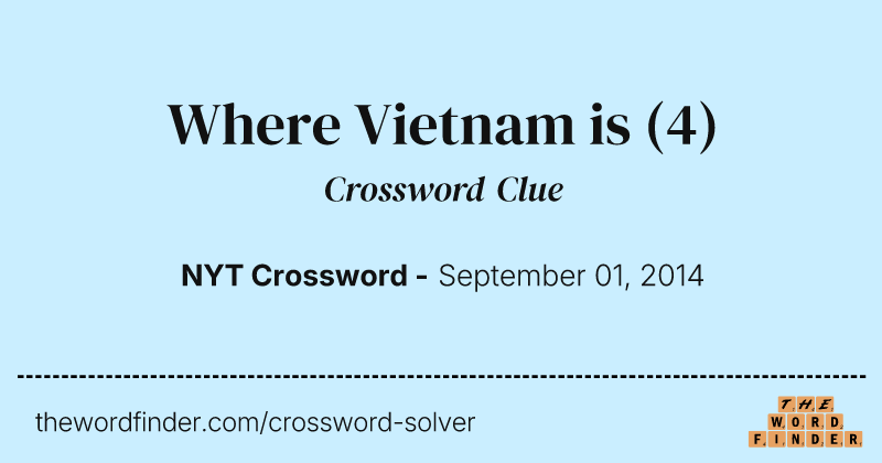 Where Vietnam is crossword clue image
