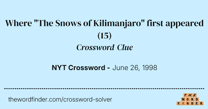 Where "The Snows of Kilimanjaro" first appeared crossword clue image
