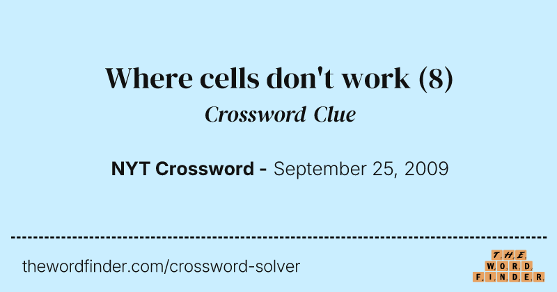 Where cells don't work crossword clue image
