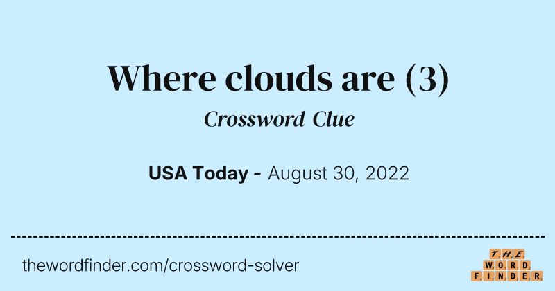 Where clouds are crossword clue image