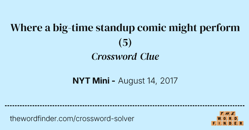 Where a big-time standup comic might perform crossword clue image