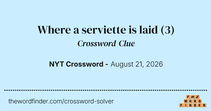 Where a serviette is laid crossword clue image