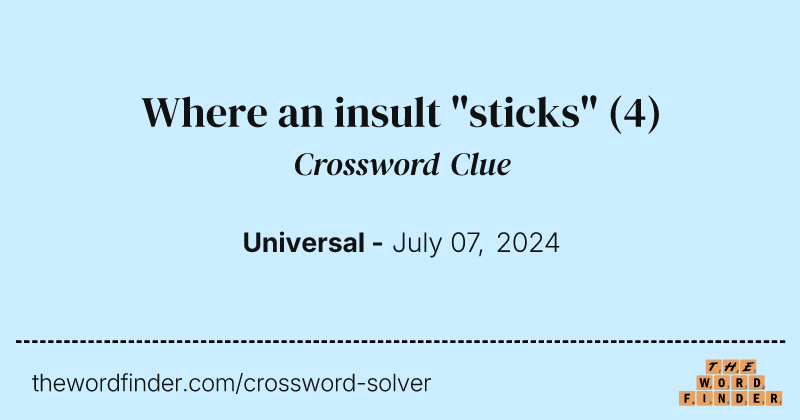 Where an insult "sticks" crossword clue image