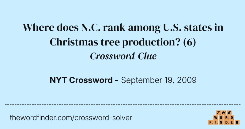Where does N.C. rank among U.S. states in Christmas tree production? crossword clue image