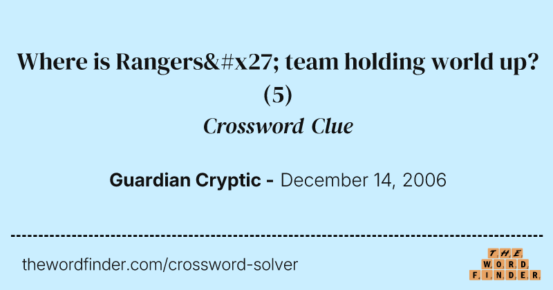 Where is Rangers' team holding world up? crossword clue image