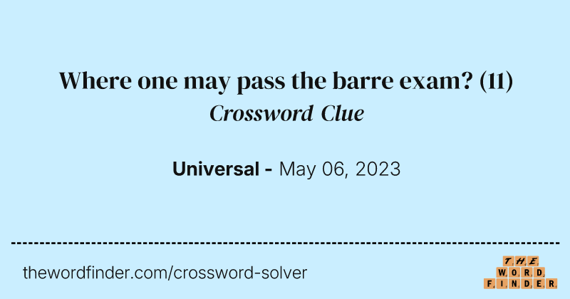 Where one may pass the barre exam? crossword clue image