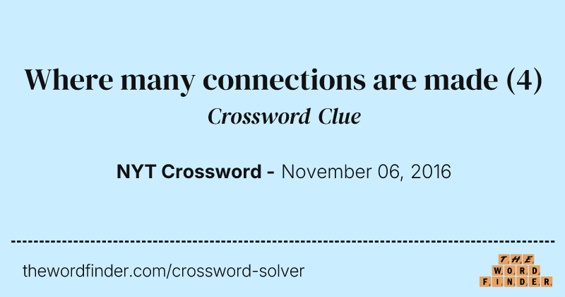 Where many connections are made crossword clue image