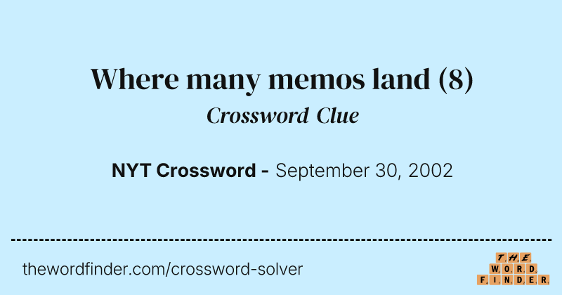 Where many memos land crossword clue image