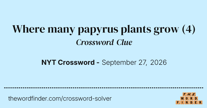 Where many papyrus plants grow crossword clue image