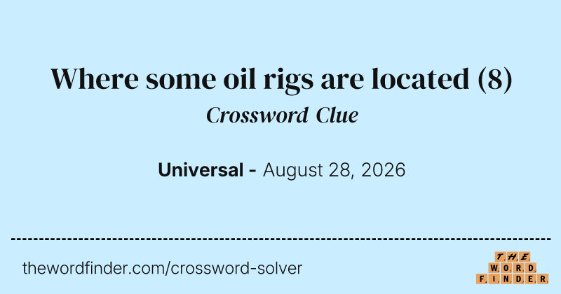 Where some oil rigs are located crossword clue image