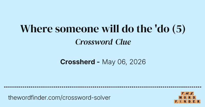 Where someone will do the 'do crossword clue image