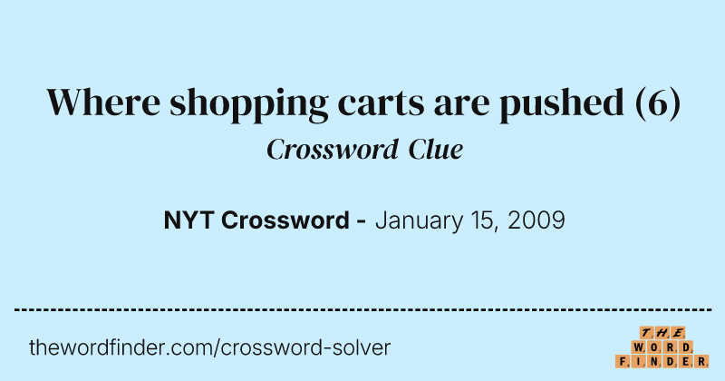 Where shopping carts are pushed crossword clue image