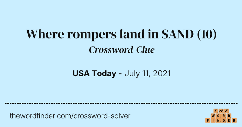 Where rompers land in SAND crossword clue image