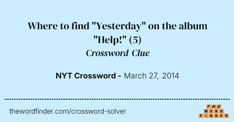 Where to find "Yesterday" on the album "Help!" crossword clue image